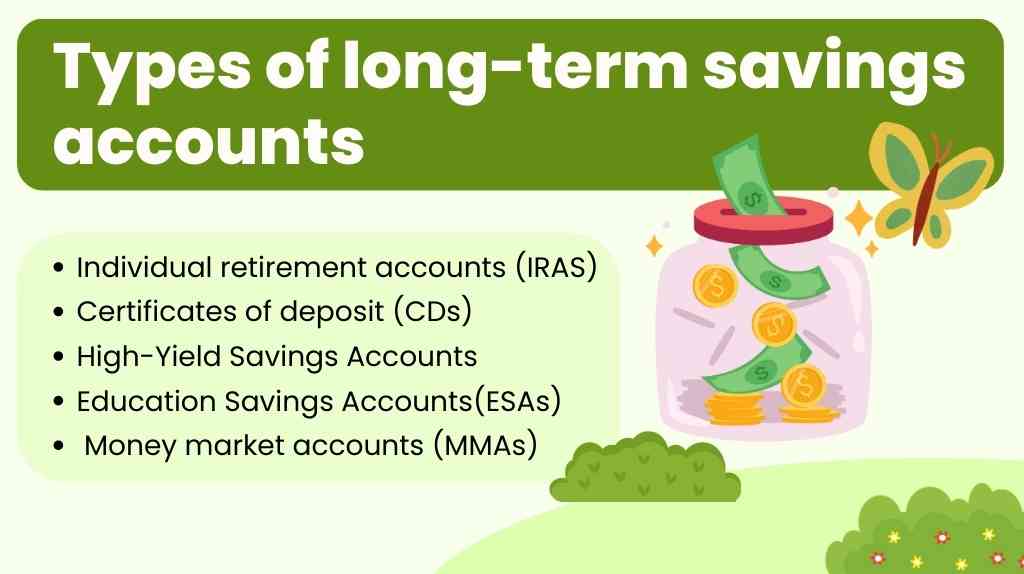 Types of long-term savings accounts